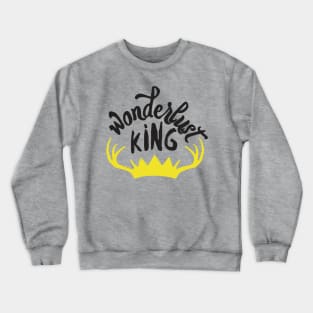 wonderlust king Crewneck Sweatshirt